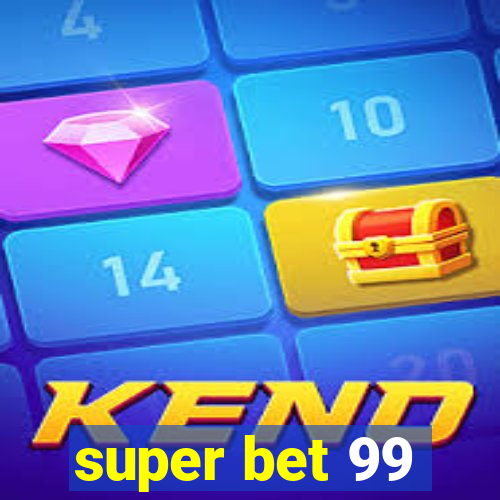 super bet 99